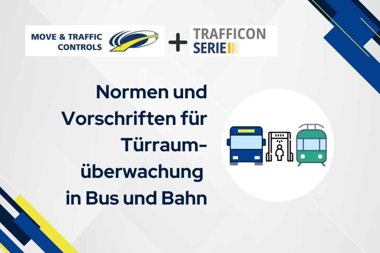 Normen und Vorschriften für Türraumüberwachung in Bus und Bahn